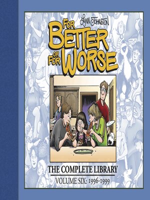 cover image of For Better or For Worse: The Complete Library, Volume 6